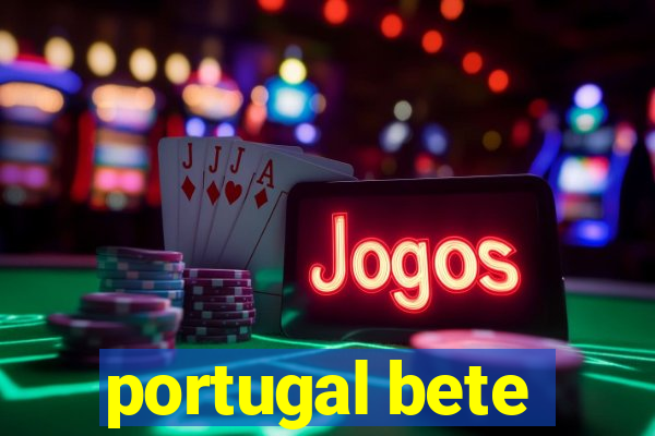 portugal bete