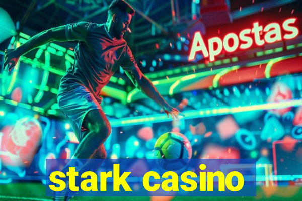 stark casino