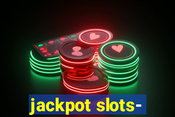 jackpot slots-