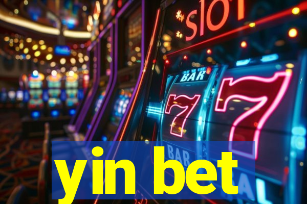 yin bet