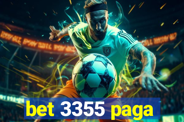 bet 3355 paga