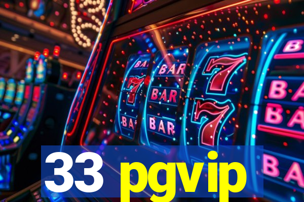 33 pgvip