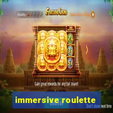 immersive roulette