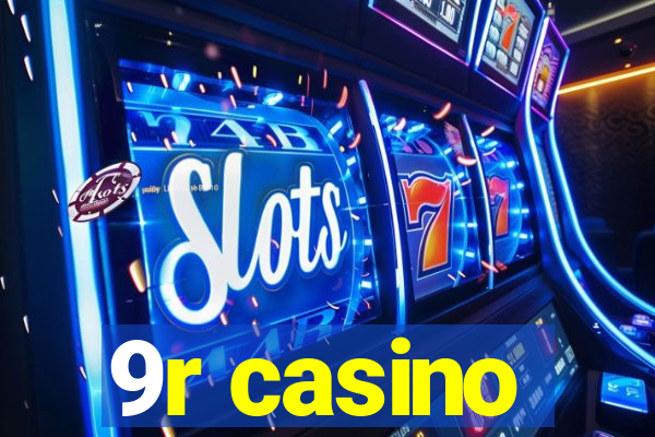 9r casino