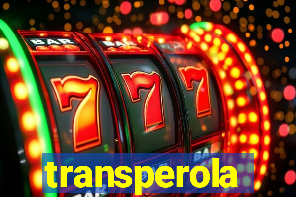 transperola