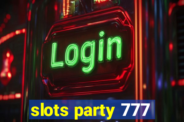 slots party 777