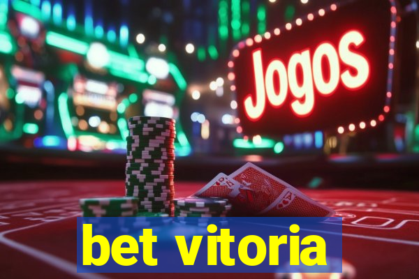 bet vitoria