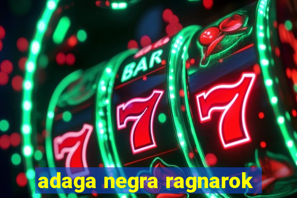 adaga negra ragnarok