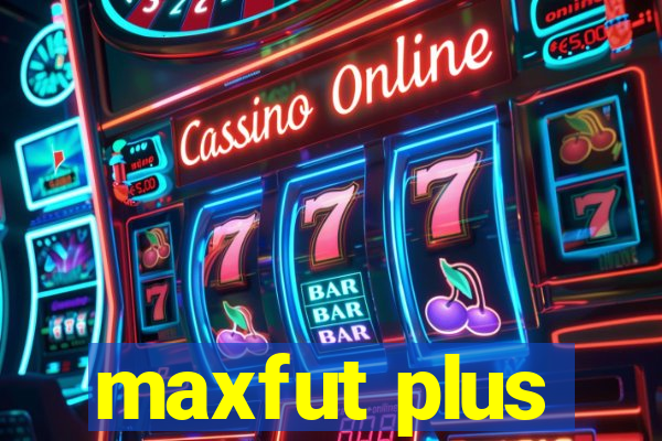 maxfut plus