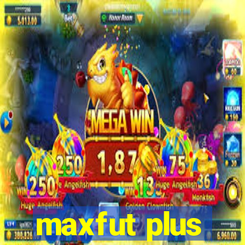 maxfut plus