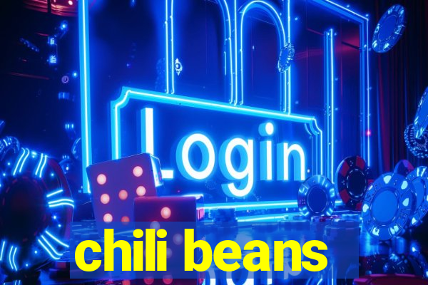 chili beans