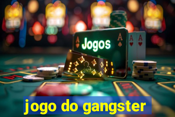 jogo do gangster