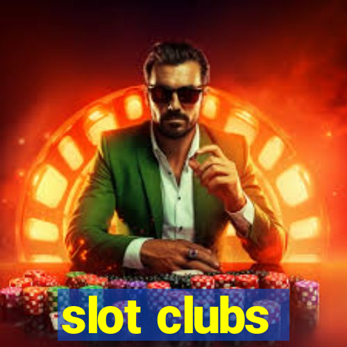 slot clubs