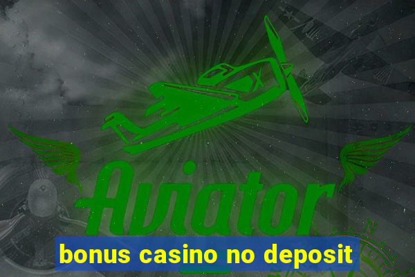 bonus casino no deposit