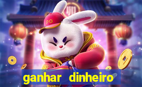 ganhar dinheiro jogando online