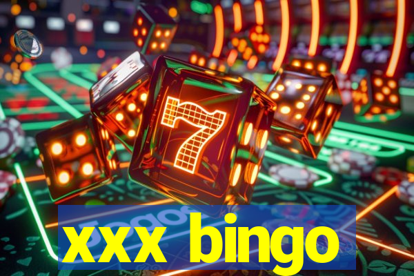 xxx bingo