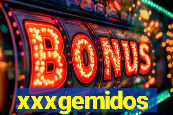 xxxgemidos