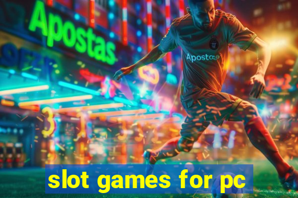 slot games for pc