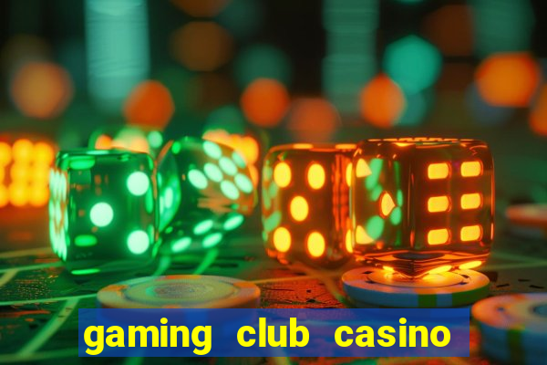 gaming club casino sign up