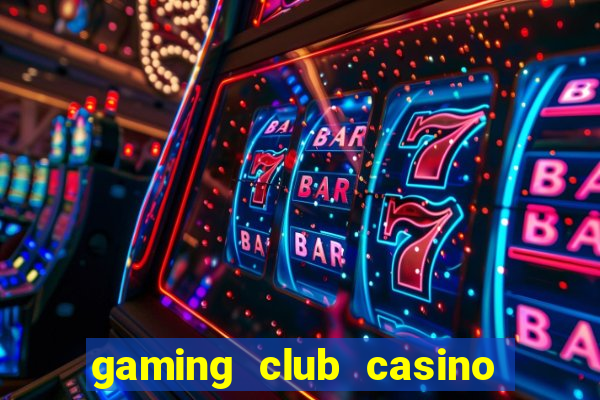 gaming club casino sign up