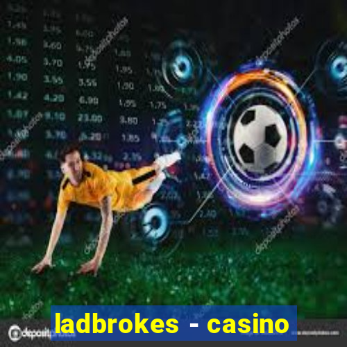 ladbrokes - casino