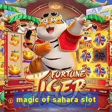 magic of sahara slot