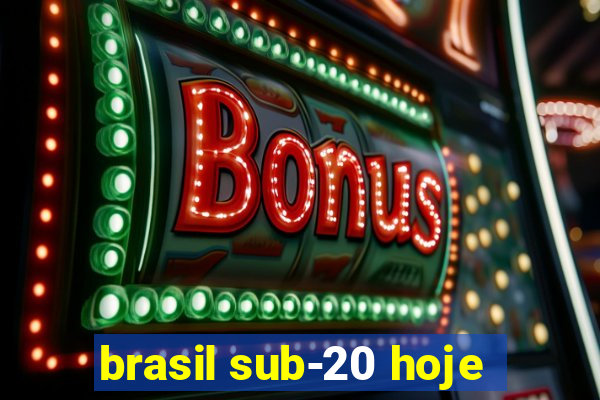 brasil sub-20 hoje