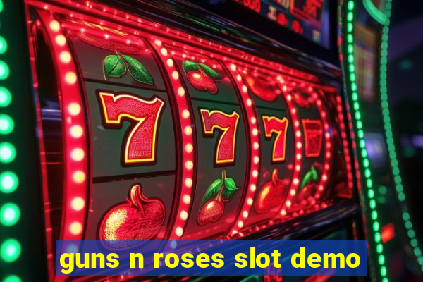 guns n roses slot demo