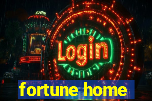 fortune home