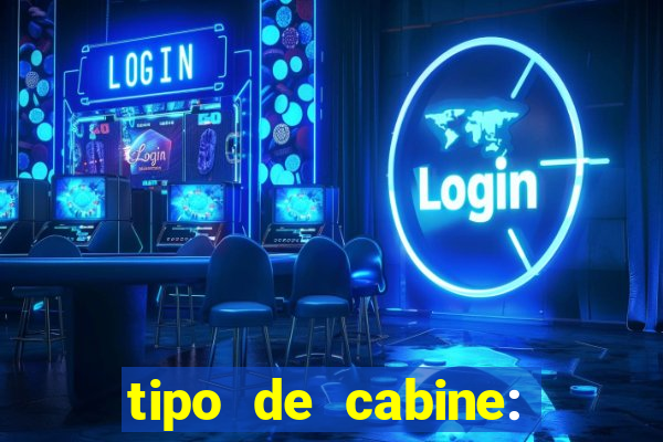 tipo de cabine: bingo interna