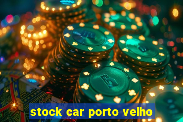 stock car porto velho