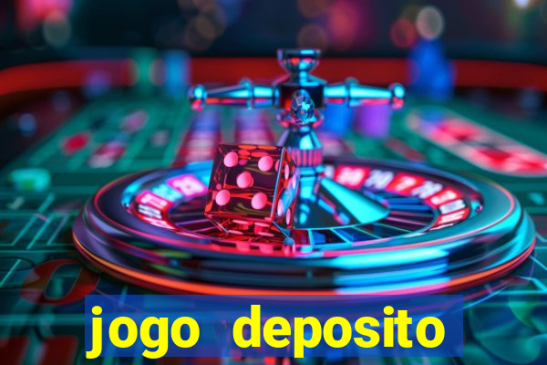 jogo deposito minimo 10 reais