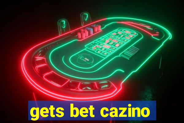 gets bet cazino