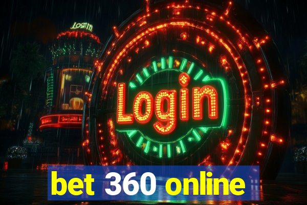 bet 360 online