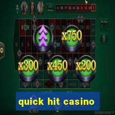 quick hit casino