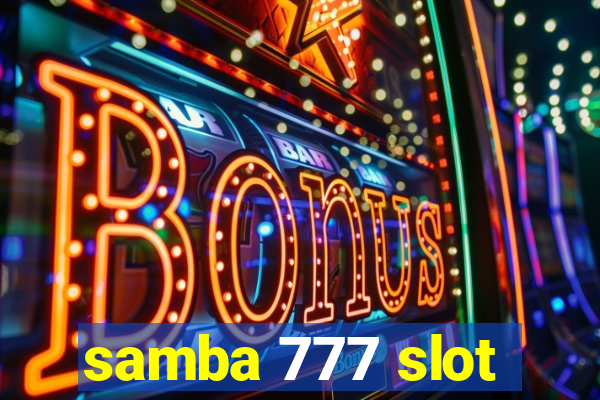 samba 777 slot