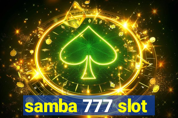 samba 777 slot