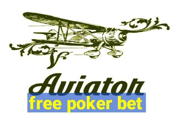 free poker bet