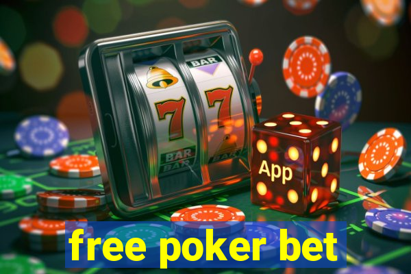 free poker bet