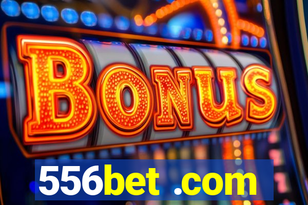 556bet .com