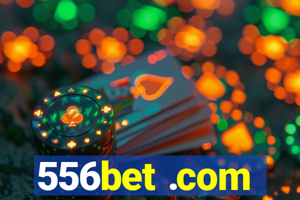 556bet .com