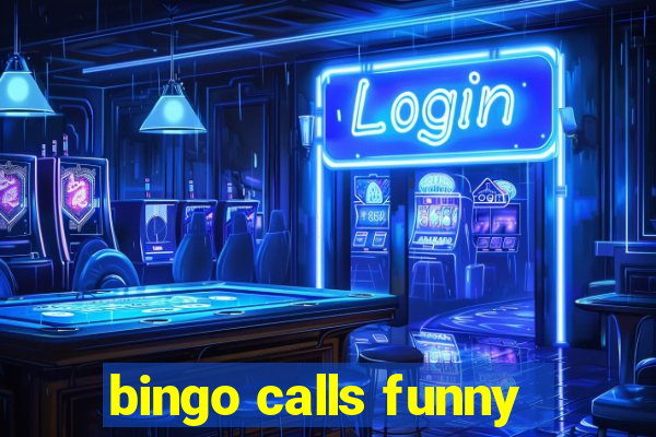 bingo calls funny