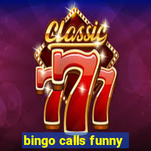 bingo calls funny