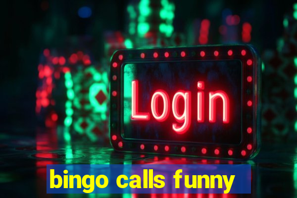 bingo calls funny