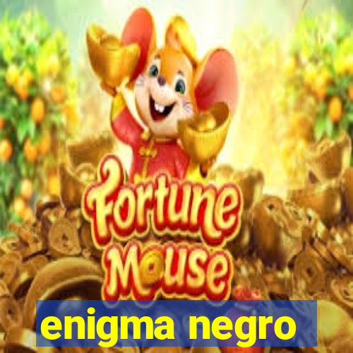 enigma negro