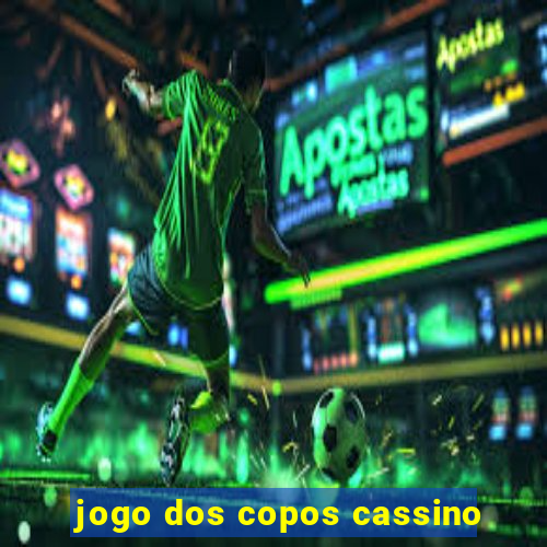 jogo dos copos cassino