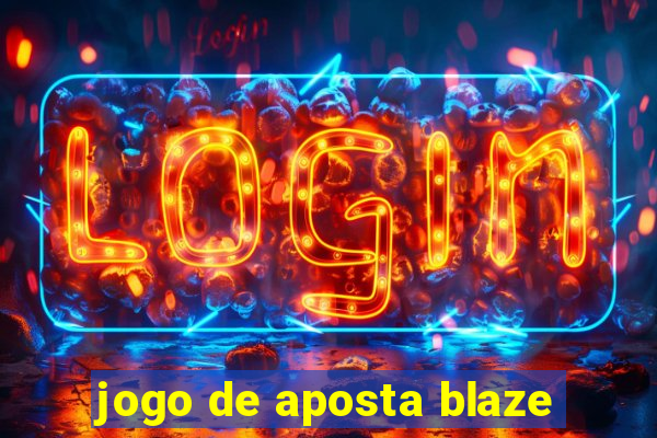 jogo de aposta blaze