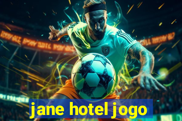 jane hotel jogo