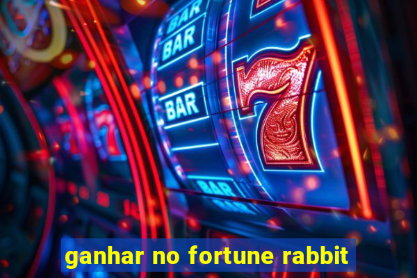 ganhar no fortune rabbit