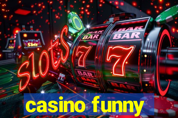 casino funny